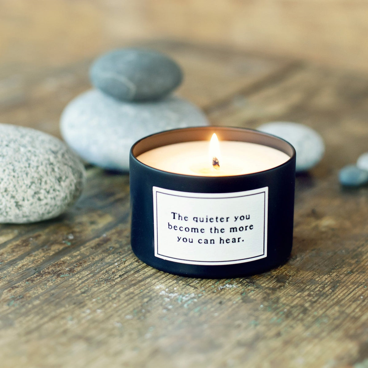 Candle - Quote - The Quieter You Become