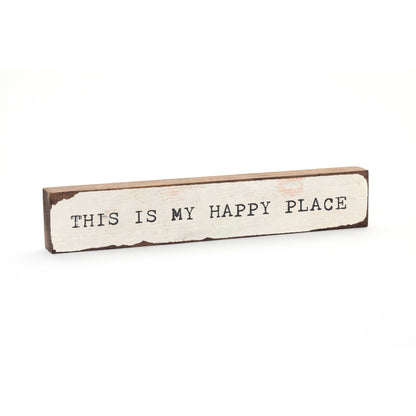 Timber Bit - Large - This Is My Happy Place