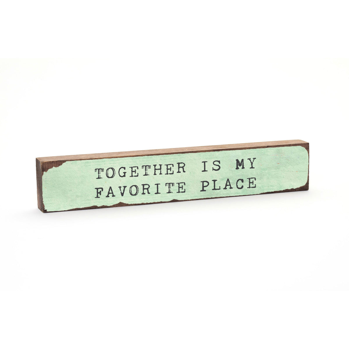 Timber Bit - Large - Together Is My Favorite Place