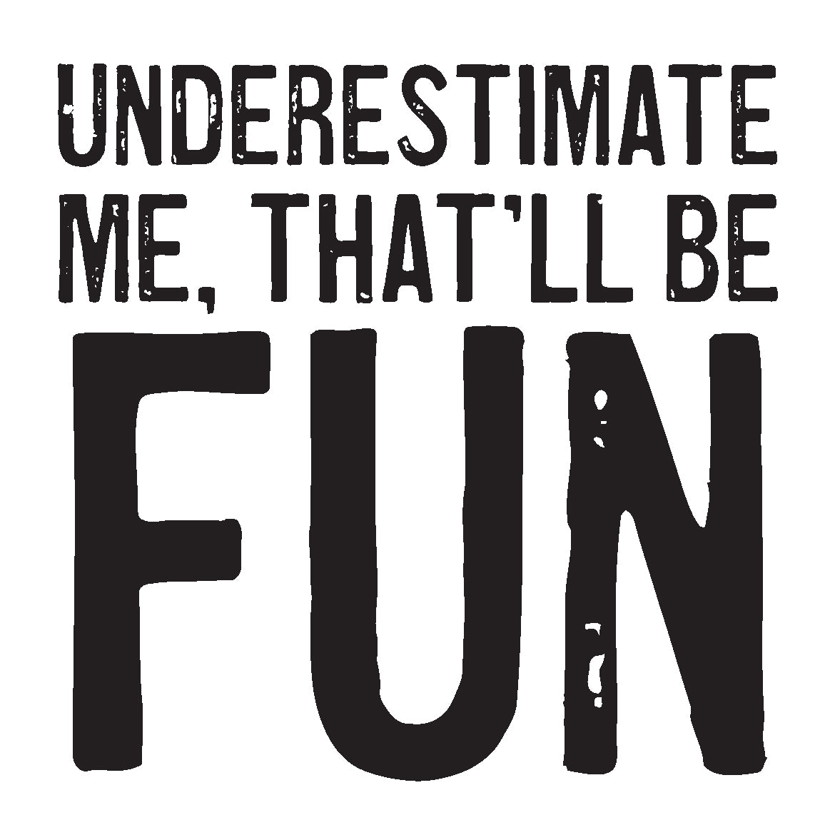 Coasters or Magnets - Underestimate Me