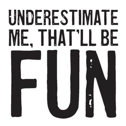 Coasters or Magnets - Underestimate Me