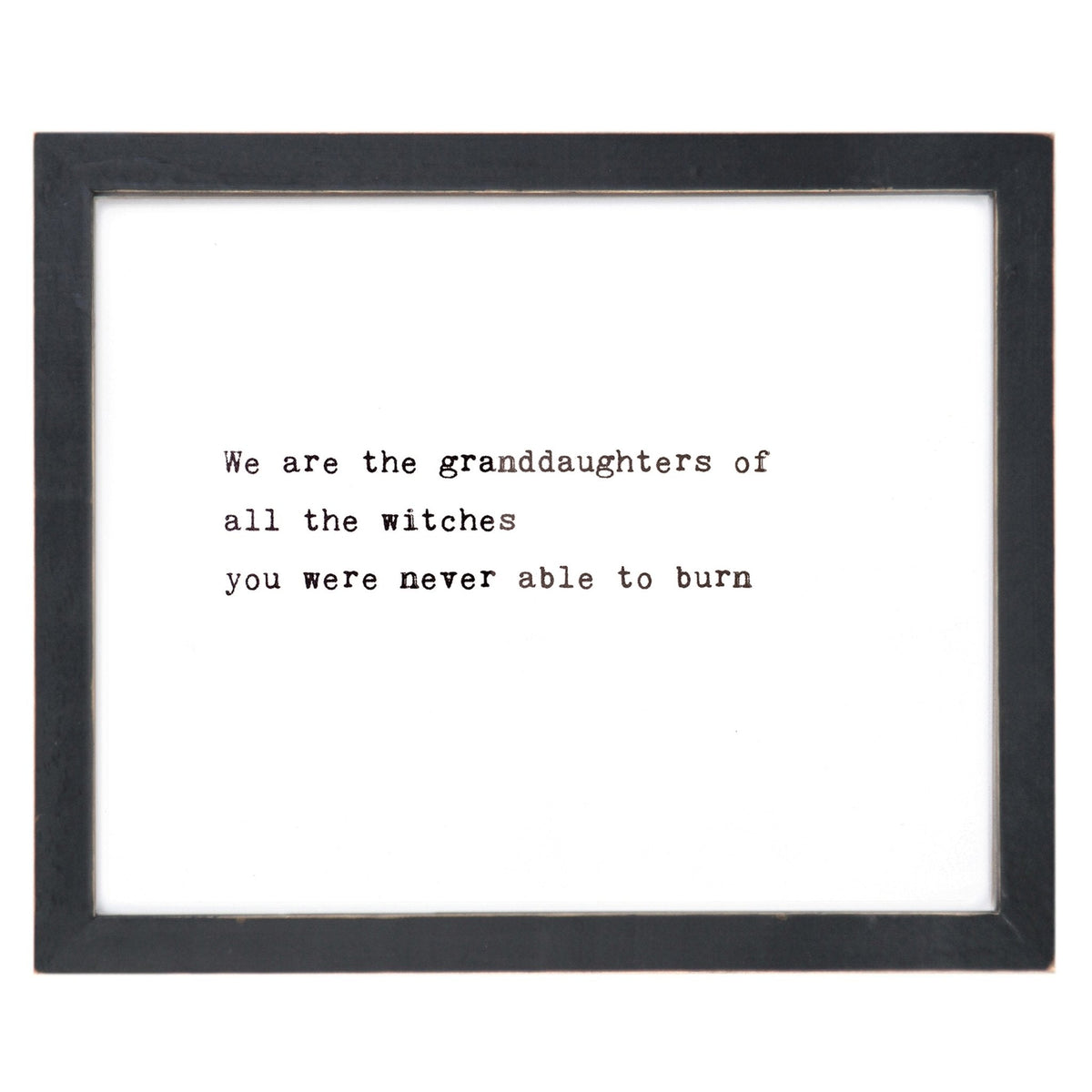 Framed Words - We Are The Granddaughters