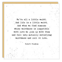 Stationery - Little Gem Card - We're All a Little Weird