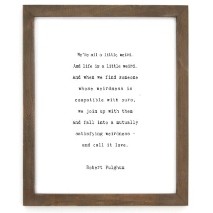 Framed Words - We're All A Little Weird