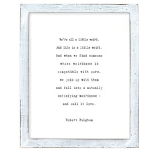Framed Words - We're All A Little Weird