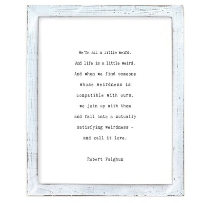 Framed Words - We're All A Little Weird