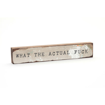 Timber Bit - Large - What The Actual Fuck