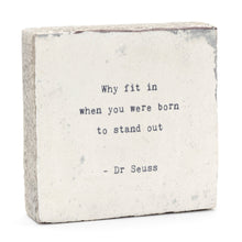 Art Block - Little Gem - Why Fit In (Dr. Seuss)