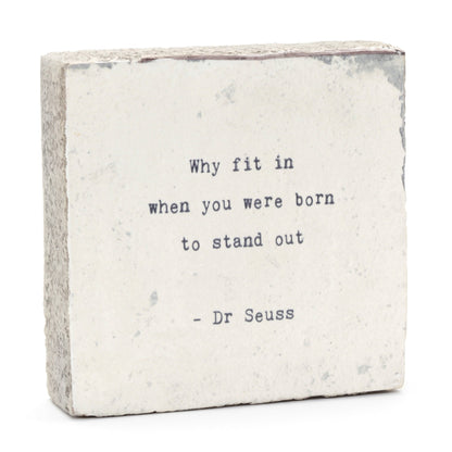 Art Block - Little Gem - Why Fit In (Dr. Seuss)