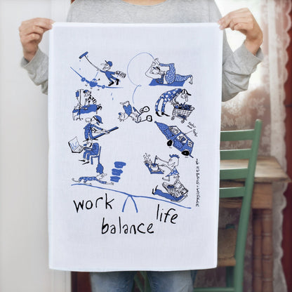 Tea Towel - Work Life Balance
