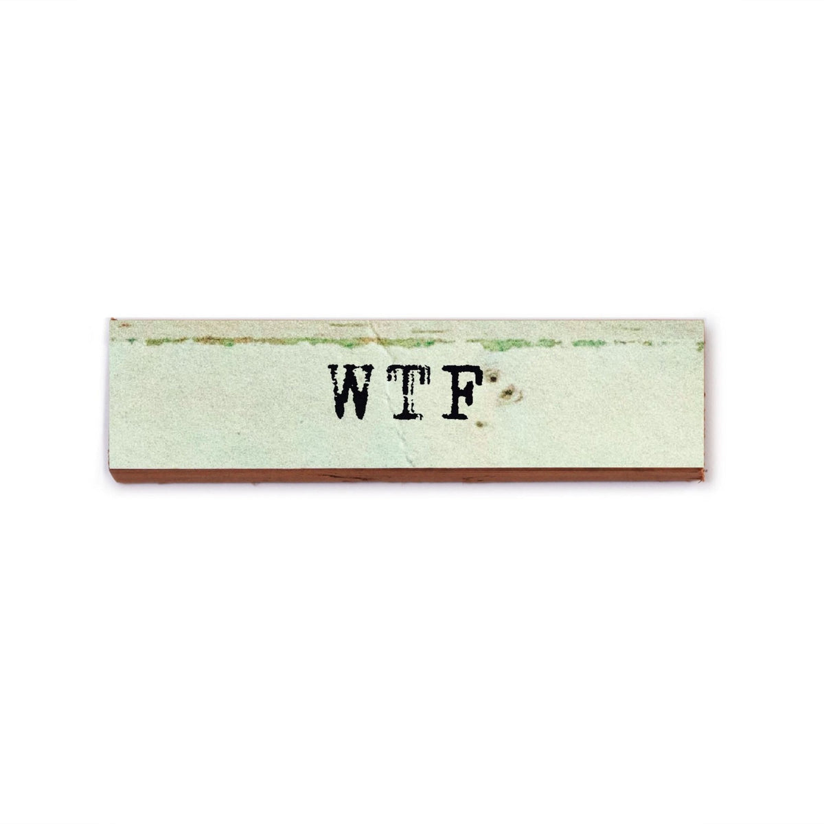 Timber Magnet - WTF