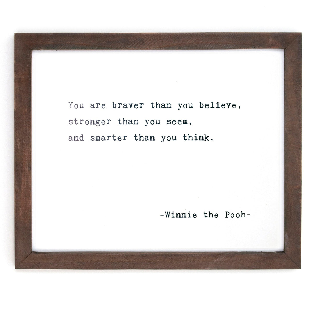 Framed Words - You Are Braver (Winnie The Pooh)