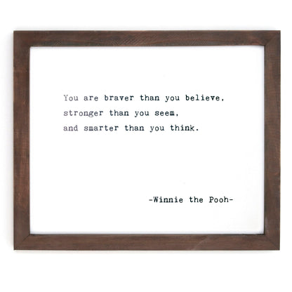Framed Words - You Are Braver (Winnie The Pooh)