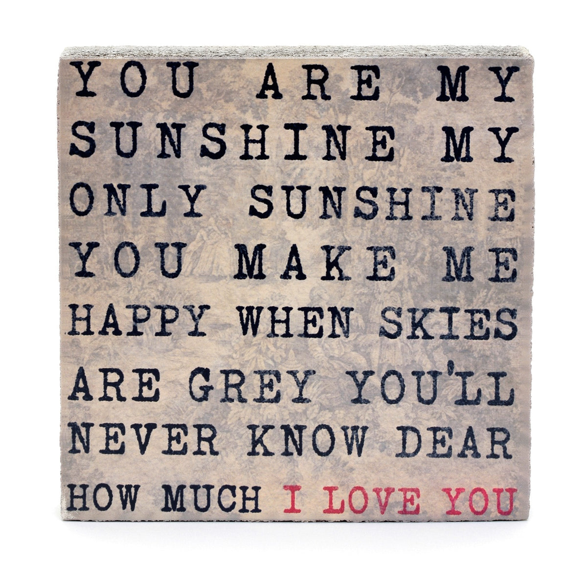 Art Block - Lost & Found - You Are My Sunshine
