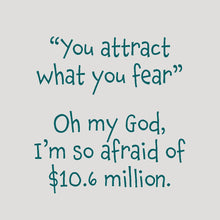 Coasters or Magnets - You Attract What You Fear