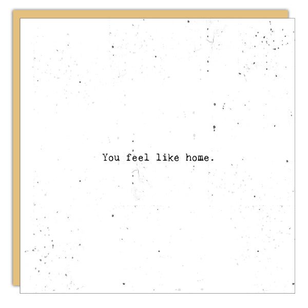 Stationery - Little Gem Card -You Feel Like Home