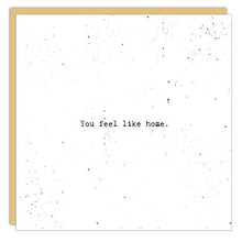 Stationery - Little Gem Card -You Feel Like Home
