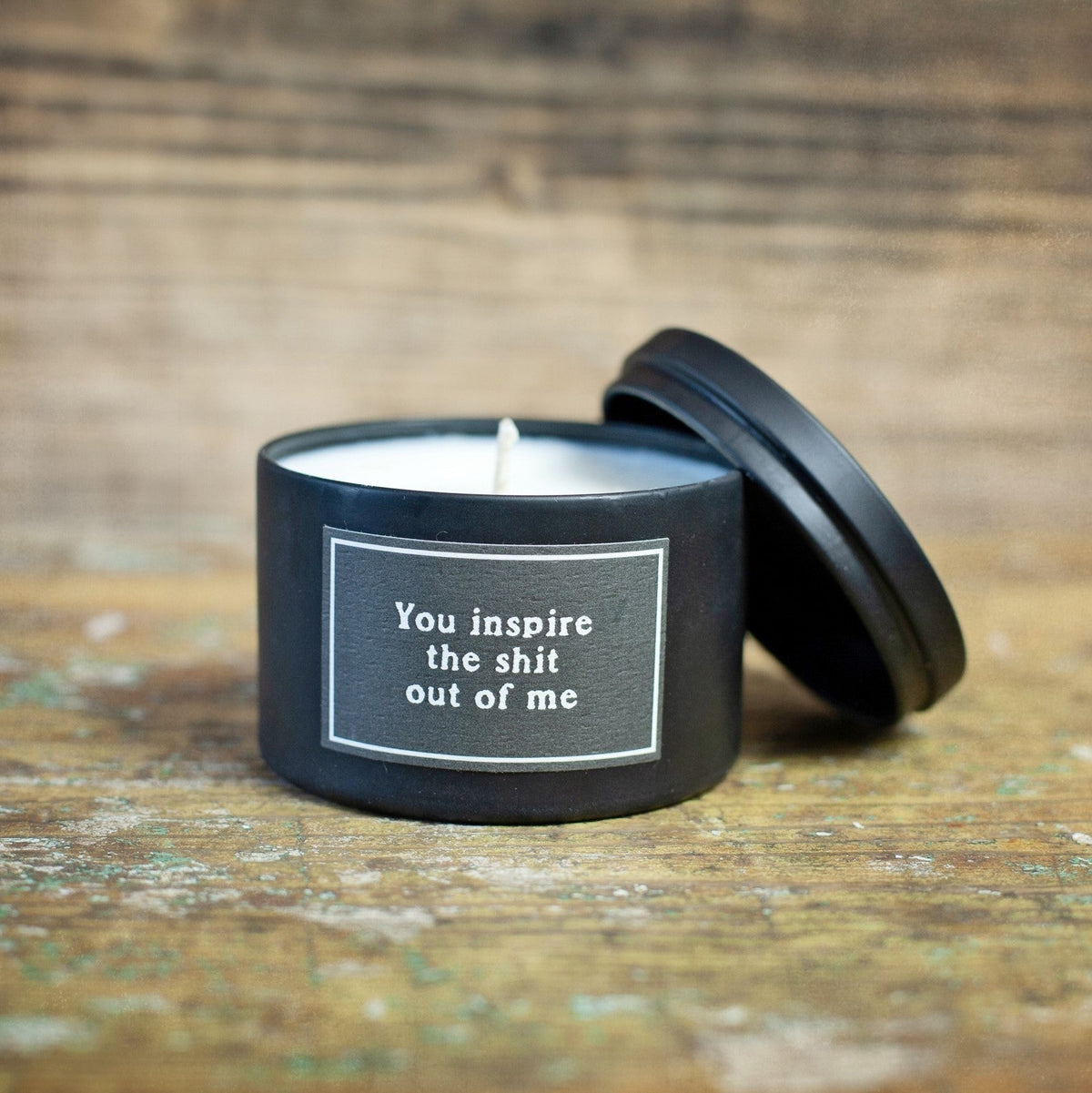 Candle - Sassy - You Inspire The Shit Out Of Me