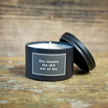 Candle - Sassy - You Inspire The Shit Out Of Me