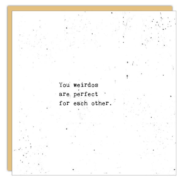 Stationery - Little Gem Card -You Weirdos