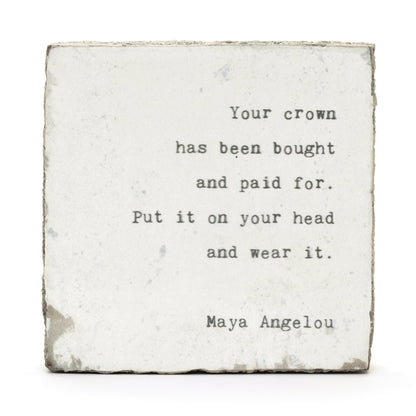 Art Block - Little Gem - Your Crown (Mary Angelou)