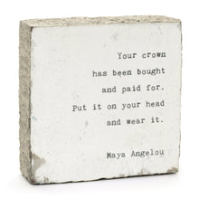 Art Block - Little Gem - Your Crown (Mary Angelou)
