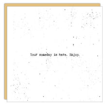 Stationery - Little Gem Card -Your Someday Is Here